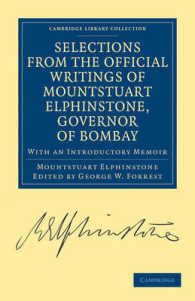 Selections from the Minutes and Other Official Writings of the Honourable Mountstuart Elphinstone, Governor of Bombay : With an Introductory Memoir (Cambridge Library Collection - South Asian History)