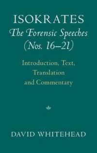 Isokrates: the Forensic Speeches (Nos. 16-21) 2 Hardback Volume Set : Introduction, Text, Translation and Commentary
