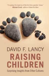 Raising Children : Surprising Insights from Other Cultures