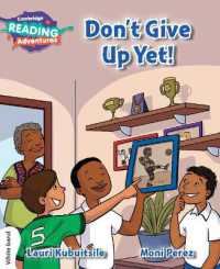 Cambridge Reading Adventures Don't Give Up Yet! White Band (Cambridge Reading Adventures)