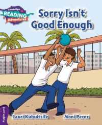 Cambridge Reading Adventures Sorry Isn't Good Enough Purple Band (Cambridge Reading Adventures)