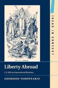 Liberty Abroad : J. S. Mill on International Relations (Ideas in Context)
