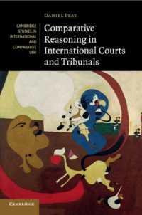 国際法廷における比較推論<br>Comparative Reasoning in International Courts and Tribunals (Cambridge Studies in International and Comparative Law)