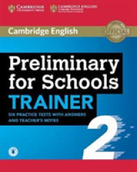 Preliminary for Schools Trainer 2 Six Practice Tests with Answers and Teacher's Notes with Audio （PAP/PSC）