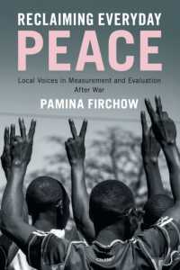 日常的平和の回復：戦後平和の測定・評価における地元民の声<br>Reclaiming Everyday Peace : Local Voices in Measurement and Evaluation after War