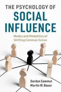社会的影響力の心理学<br>The Psychology of Social Influence : Modes and Modalities of Shifting Common Sense