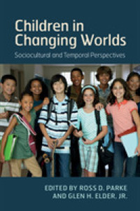 変化する世界での子どもの発達<br>Children in Changing Worlds : Sociocultural and Temporal Perspectives