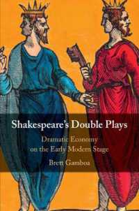 Shakespeare's Double Plays : Dramatic Economy on the Early Modern Stage