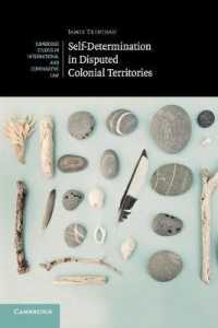 Self-Determination in Disputed Colonial Territories (Cambridge Studies in International and Comparative Law)