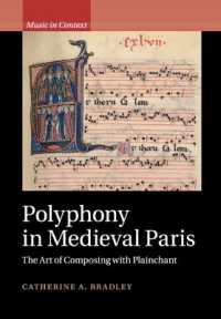 Polyphony in Medieval Paris : The Art of Composing with Plainchant (Music in Context)