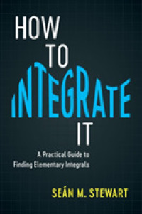 積分法（テキスト）<br>How to Integrate It : A Practical Guide to Finding Elementary Integrals