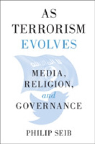 テロリズムの拡散とメディア、宗教、ガバナンス<br>As Terrorism Evolves : Media, Religion, and Governance