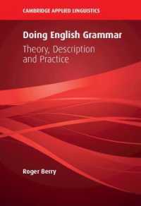 英語文法の理論・記述・実践をつなぐ<br>Doing English Grammar : Theory, Description and Practice (Cambridge Applied Linguistics)