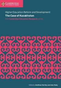 Higher Education Reform and Development: The Case of Kazakhstan (Cambridge Education Research)