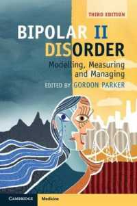 双極ＩＩ型障害（第３版）<br>Bipolar II Disorder : Modelling, Measuring and Managing （3RD）