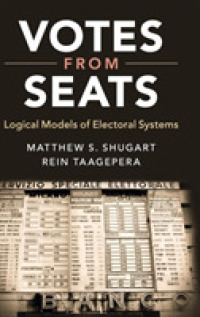 Votes from Seats : Logical Models of Electoral Systems