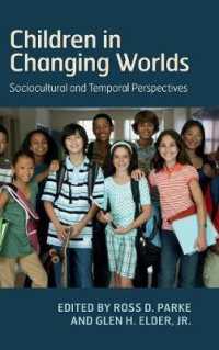 変化する世界での子どもの発達<br>Children in Changing Worlds : Sociocultural and Temporal Perspectives