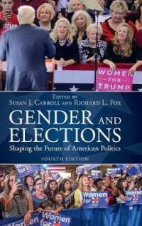 アメリカ政治におけるジェンダーと選挙（第４版）<br>Gender and Elections : Shaping the Future of American Politics （4TH）
