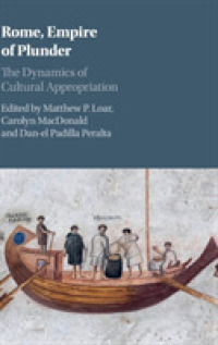 横取りするローマ帝国：文化的転用の力学<br>Rome, Empire of Plunder : The Dynamics of Cultural Appropriation