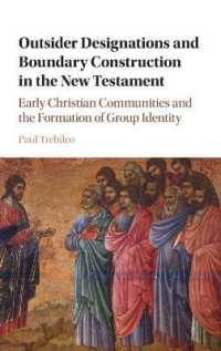 Outsider Designations and Boundary Construction in the New Testament : Early Christian Communities and the Formation of Group Identity