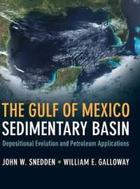 The Gulf of Mexico Sedimentary Basin : Depositional Evolution and Petroleum Applications