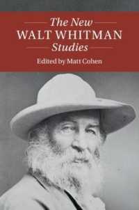 ホイットマン研究の新潮流<br>The New Walt Whitman Studies (Twenty-first-century Critical Revisions)