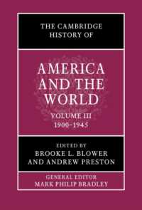ケンブリッジ版　アメリカと世界の歴史（全４巻）第３巻：1900-1945年<br>The Cambridge History of America and the World: Volume 3, 1900-1945 (The Cambridge History of America and the World)