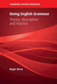 英語文法の理論・記述・実践をつなぐ<br>Doing English Grammar : Theory, Description and Practice (Cambridge Applied Linguistics)