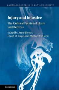 Injury and Injustice : The Cultural Politics of Harm and Redress (Cambridge Studies in Law and Society)