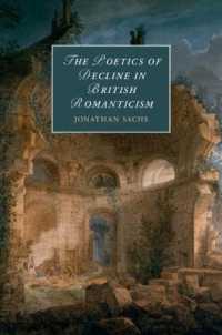 イギリス・ロマン主義における没落の美学<br>The Poetics of Decline in British Romanticism (Cambridge Studies in Romanticism)