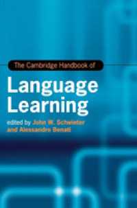 ケンブリッジ版　語学学習ハンドブック<br>The Cambridge Handbook of Language Learning (Cambridge Handbooks in Language and Linguistics)