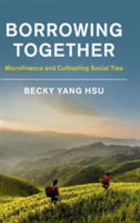 Borrowing Together : Microfinance and Cultivating Social Ties