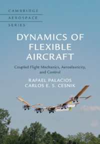 Dynamics of Flexible Aircraft : Coupled Flight Mechanics, Aeroelasticity, and Control (Cambridge Aerospace Series)