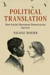 Political Translation : How Social Movement Democracies Survive (Cambridge Studies in Contentious Politics)