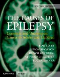 てんかんの原因（第２版）<br>The Causes of Epilepsy : Common and Uncommon Causes in Adults and Children （2ND）