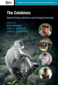 The Colobines : Natural History, Behaviour and Ecological Diversity (Cambridge Studies in Biological and Evolutionary Anthropology)