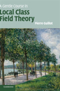 A Gentle Course in Local Class Field Theory : Local Number Fields, Brauer Groups, Galois Cohomology