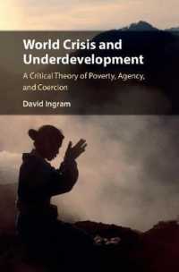 世界の危機と低開発<br>World Crisis and Underdevelopment : A Critical Theory of Poverty, Agency, and Coercion