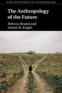The Anthropology of the Future (New Departures in Anthropology)