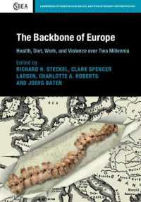 The Backbone of Europe : Health, Diet, Work and Violence over Two Millennia (Cambridge Studies in Biological and Evolutionary Anthropology)