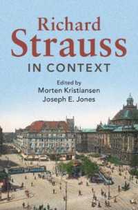 リヒャルト・シュトラウス研究のためのコンテクスト<br>Richard Strauss in Context (Composers in Context)