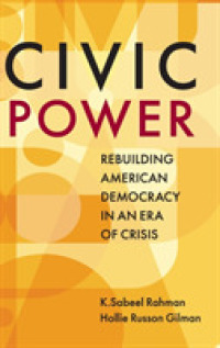 市民の力：危機の時代におけるアメリカ民主主義の再建<br>Civic Power : Rebuilding American Democracy in an Era of Crisis