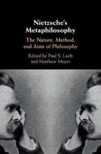 Nietzsche's Metaphilosophy : The Nature, Method, and Aims of Philosophy