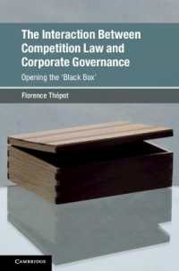 The Interaction between Competition Law and Corporate Governance : Opening the 'Black Box' (Global Competition Law and Economics Policy)