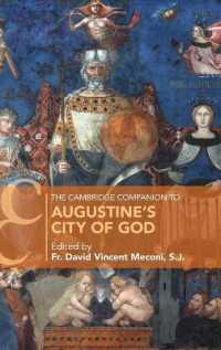 ケンブリッジ版　アウグスティヌス『神の国』必携<br>The Cambridge Companion to Augustine's City of God (Cambridge Companions to Religion)