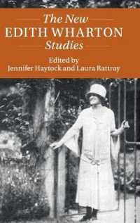 イーディス・ウォートン研究の新潮流<br>The New Edith Wharton Studies (Twenty-first-century Critical Revisions)