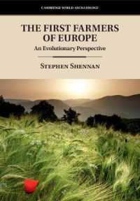 The First Farmers of Europe : An Evolutionary Perspective (Cambridge World Archaeology)