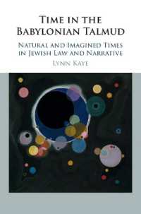Time in the Babylonian Talmud : Natural and Imagined Times in Jewish Law and Narrative