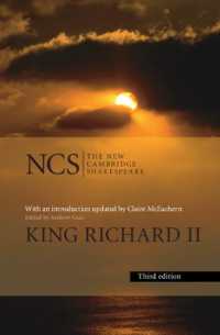 新ケンブリッジ版シェイクスピア『リチャード２世』<br>King Richard ll (The New Cambridge Shakespeare) （3RD）