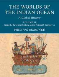 The Worlds of the Indian Ocean : A Global History (The Worlds of the Indian Ocean)